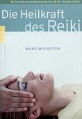 Die Heilkraft des Reiki - Mary McFadyen